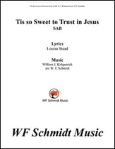 Tis So Sweet to Trust in Jesus SAB choral sheet music cover